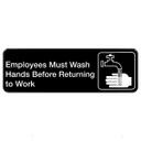 Tablecraft Employees Must Wash Hands Before Returning To Work Rectangular Sign, 9 x 3 x 0.125 inch