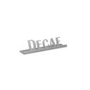 Service Ideas Stainless Steel Brushed Finish Decaf Laser Cut ID Tabletop Sign, 1 inch Width x 1 inch Height