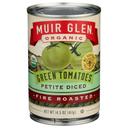 Muir Glen Organic Petite Diced Fire Roasted Green Tomatoes, 14.5 Ounce -- 12 per case