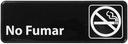 Winco Black No Smoking Spanish Information Sign, 3 x 9 inch -- 144 per case
