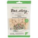 True Story Protein Toppers Oven Roasted Chicken Breast, 6 Ounce -- 12 per case
