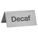 Winco Stainless Steel Decaf Tent Sign, 3 x 1 1/4 x 1 1/2 inch -- 12 per case.