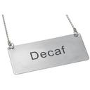 Winco Stainless Steel Decaf Chain Sign, 3 1/2 x 1 3/4 inch -- 12 per case.
