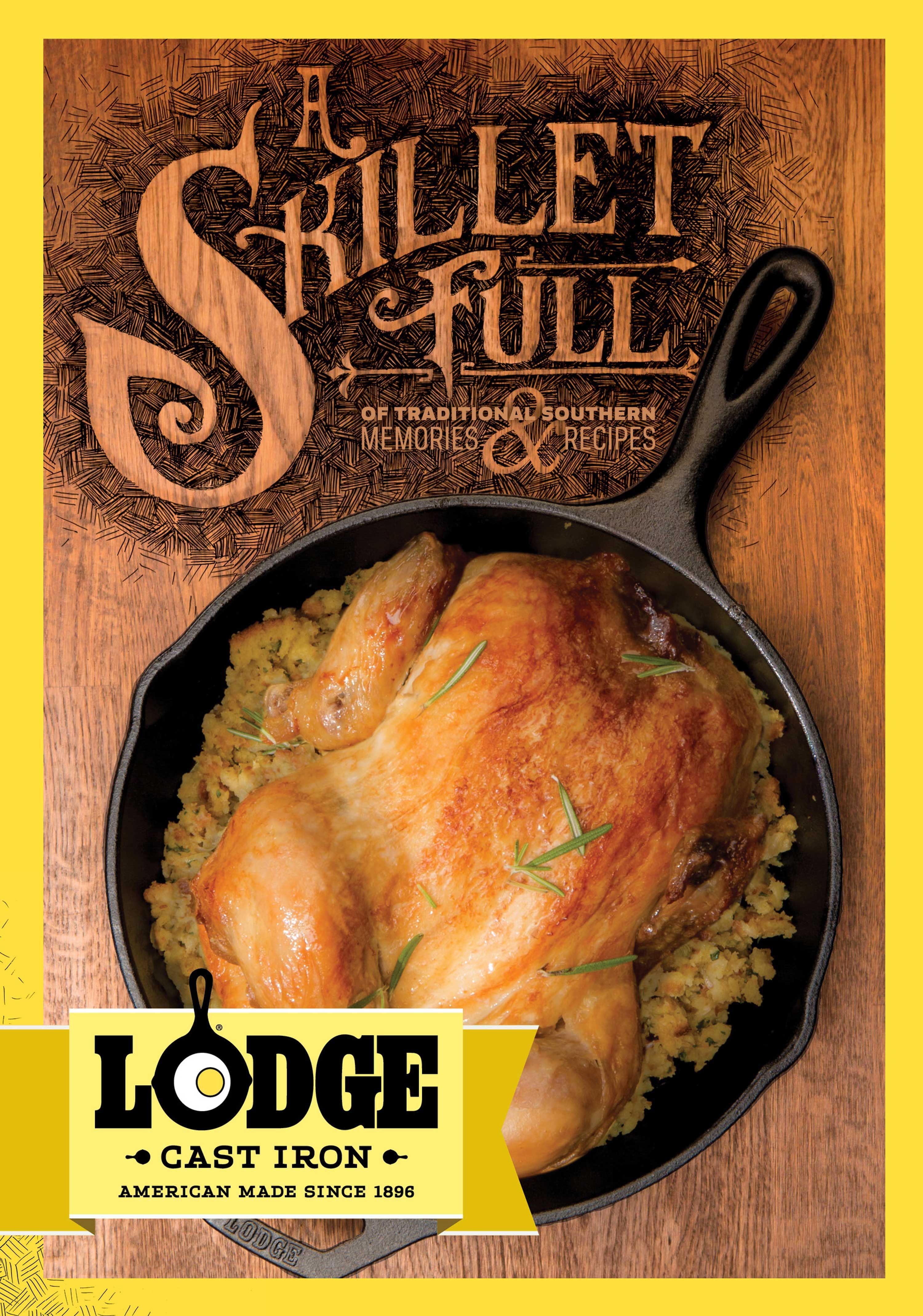 Lodge A Skillet Full Of Traditional Southern Cast Iron Recipes And Memories Cookbook -- 8 Per Case