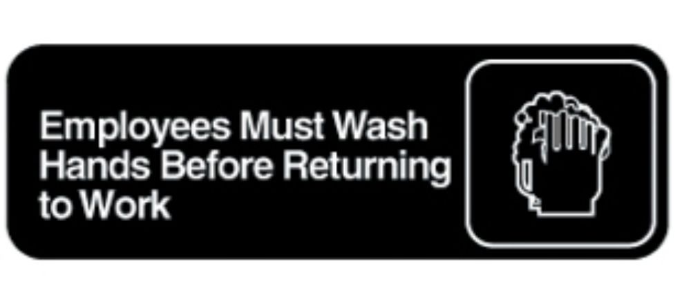 Traex White Imprint On Black Employees Must Wash Hands Before Returning To Work, Sign, 3 X 9 Inch