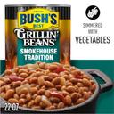 Bushs Best Smokehouse Tradition Grillin Beans, 22 Ounce -- 12 per case