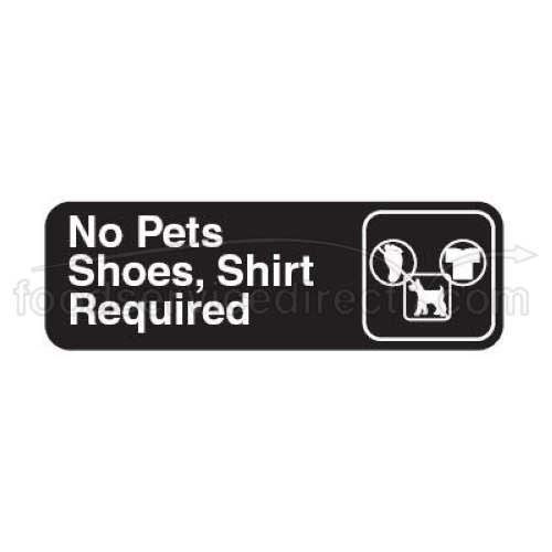 Traex White Imprint On Black No Pets Shoes, Shirt Required - Sign, 3 x 9 inch.